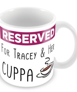 Mug Reserved For