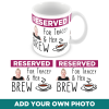 Reserved For Her Personalised Photo Mug