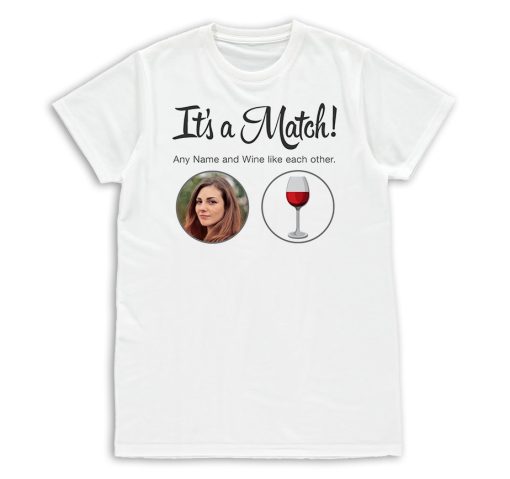Its a Match Tinder Inspired Personalised Photo Upload T-Shirt Mens & Womens Funny Birthday Gift