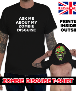 Ask Me About My Zombie Disgiuise Original T-shirt Tshirt