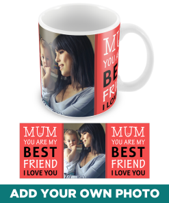 You're My Best Friend Personalised Mothers Day Photo Mug