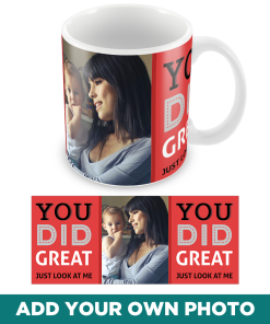 You Did Great Personalised Mothers Day Photo Mug
