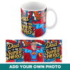 Dad Is My Super Hero Personalised Photo Mug