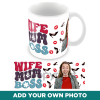 Wife Mum Boss Personalised Photo Mug Mothers Day Mug