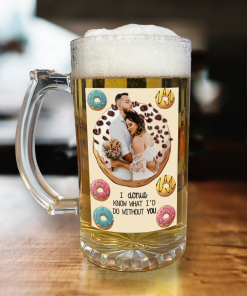 Personalised Beer Glass Donut Know What I'd Do