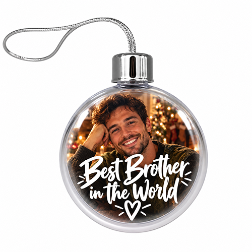Best Brother In The World Photo Upload - Jumbo Acrylic Bauble - Image 3