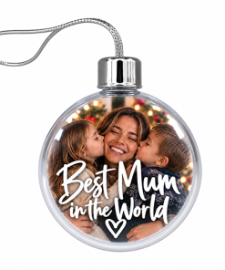 Best Mum In The World Photo Upload - Jumbo Acrylic Bauble - Image 3
